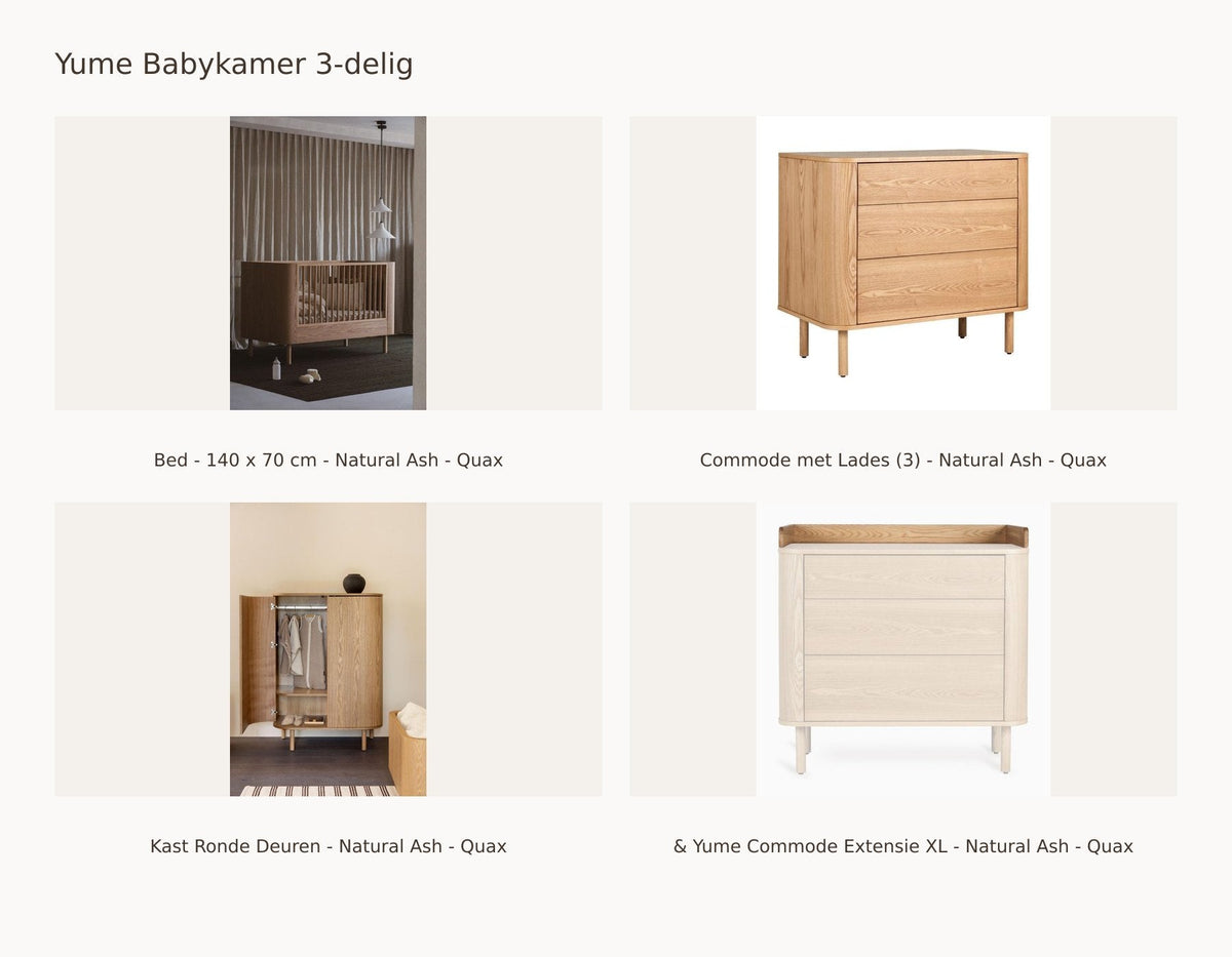 Quax Yume Babyzimmer 3-teilig – Natural Ash – 140 × 70 – Wickelkommode mit Schubladen – Kleiderschrank mit Rundtüren – mit XL-Verlängerung – mit Rausfallschutz und Junior-Kit: Set mit Bett – 140 x 70 cm – Natural Ash – Quax, Wickelkommode mit Schubladen (3) – Natural Ash – Quax, Kleiderschrank mit Rundtüren – Natural Ash – Quax, & Yume Wickelaufsatz XL – Natural Ash – Quax.